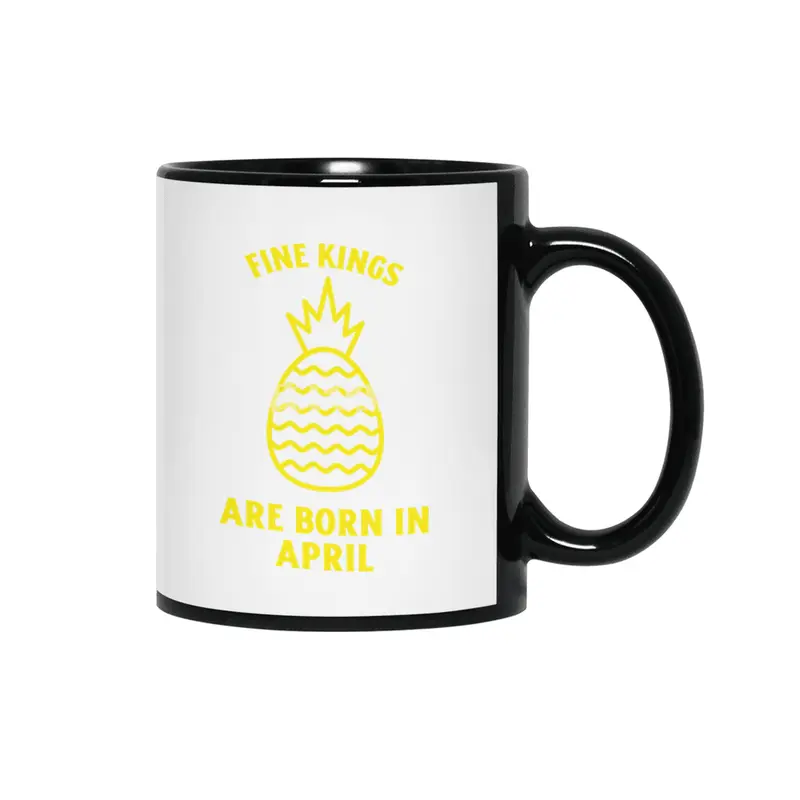 Fine kings are born in April funny pineapple birthday month Siyah Kupa