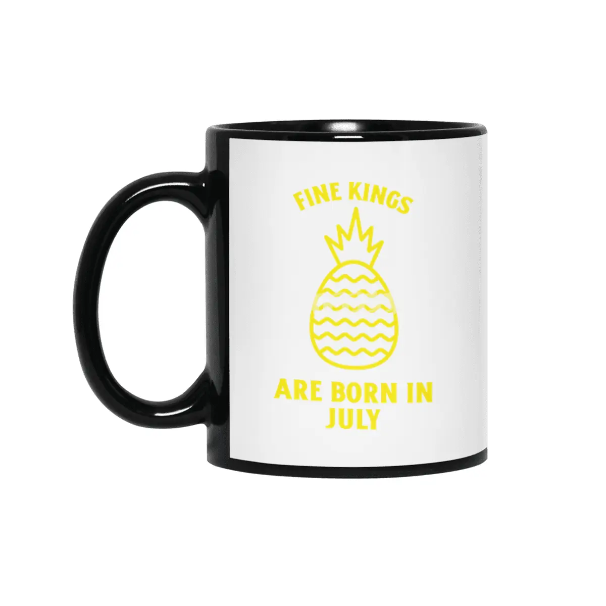 Fine kings are born in July funny pineapple birthday month Siyah Kupa