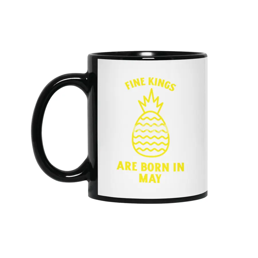 Fine kings are born in May funny pineapple birthday month Siyah Kupa