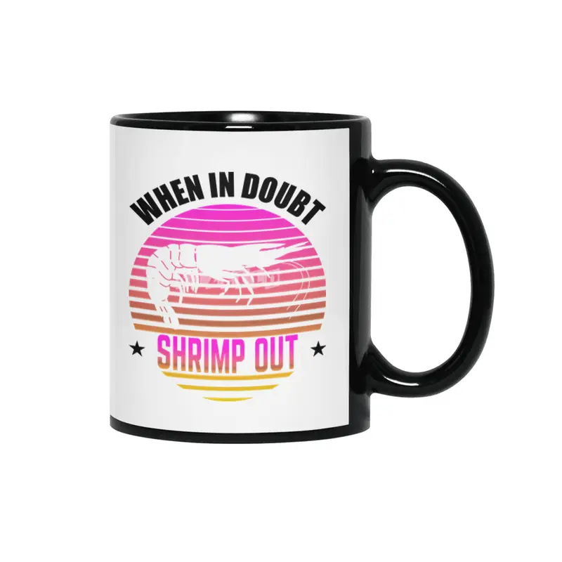 When In Doubt Shrimp Out Jiu Jitsu BJJ Martial Arts Siyah Kupa