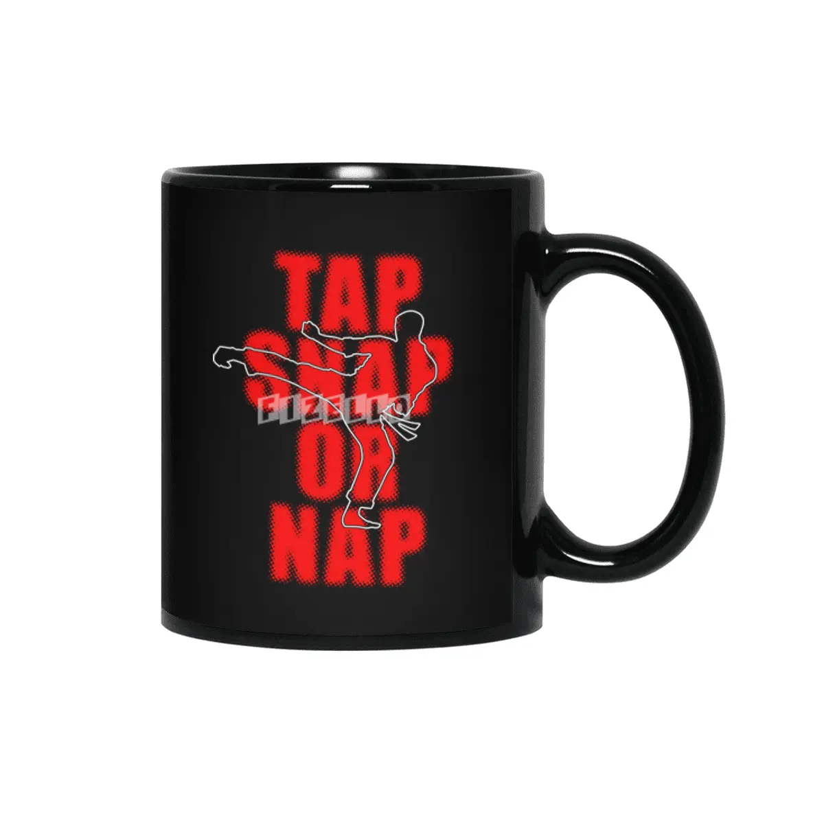 Tap Snap Or Nap Jiu Jitsu BJJ Martial Arts Siyah Kupa