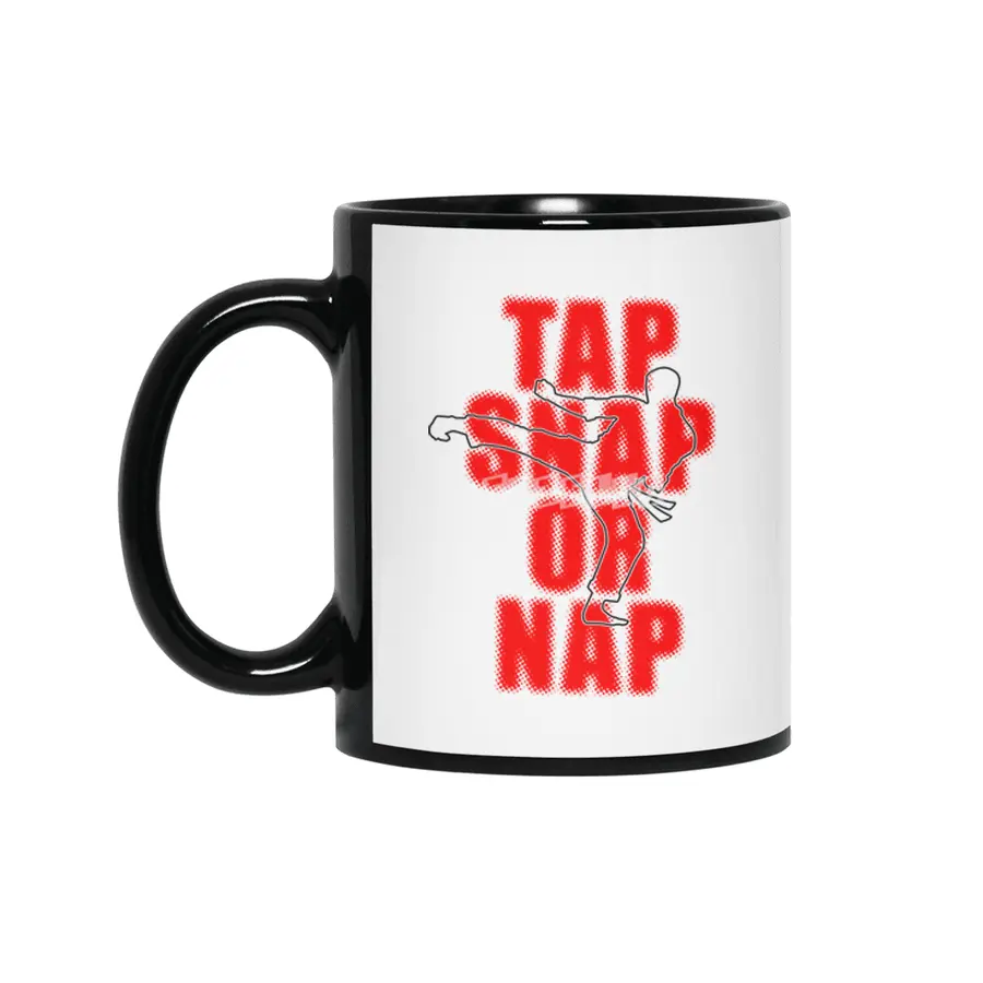 Tap Snap Or Nap Jiu Jitsu BJJ Martial Arts Siyah Kupa