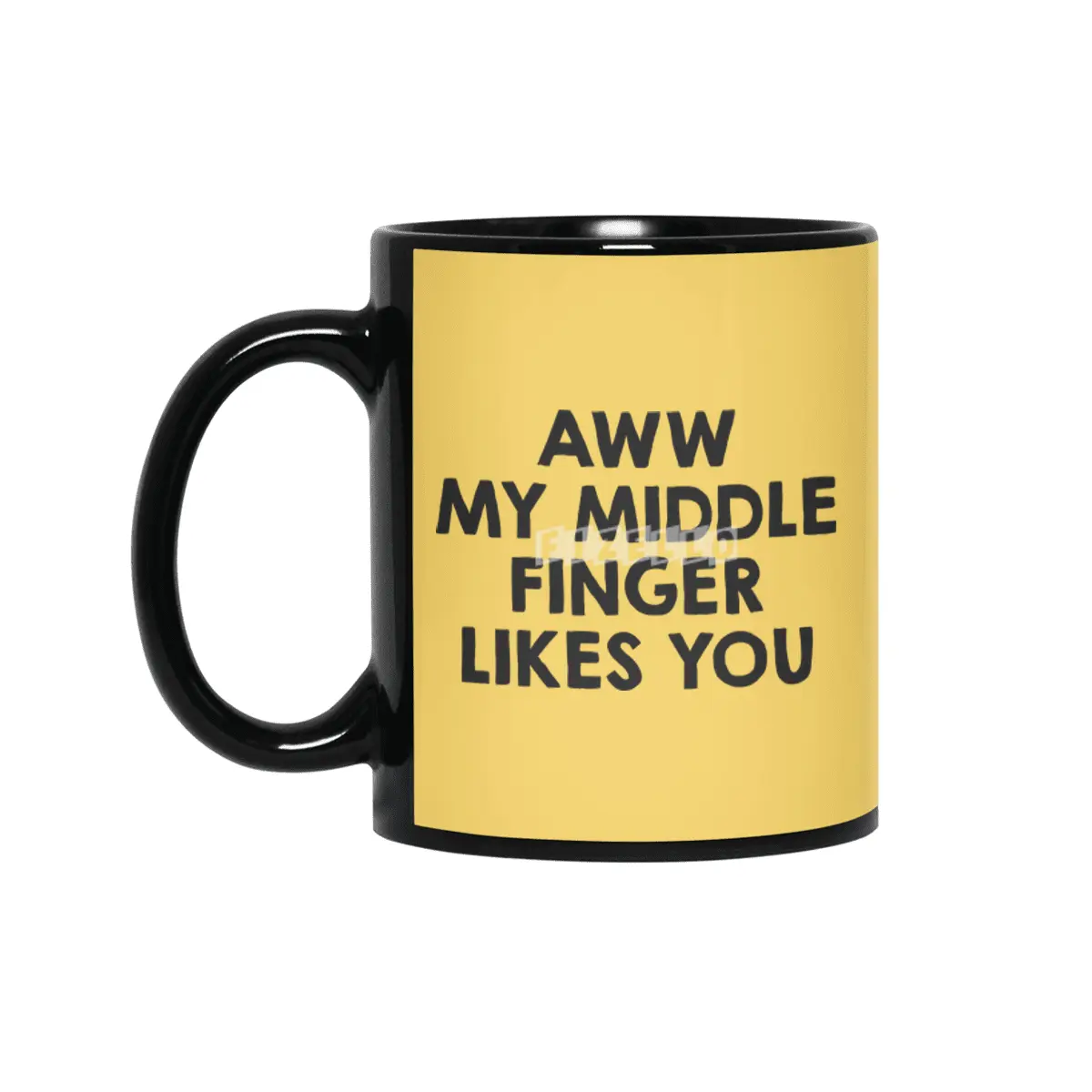 Awww.. My middle finger likes you Siyah Kupa