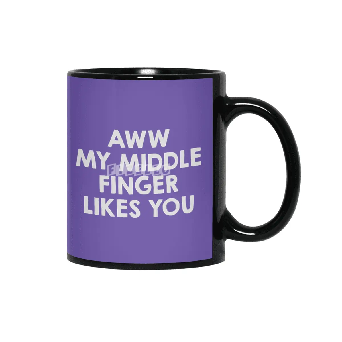 Awww.. My middle finger likes you Siyah Kupa