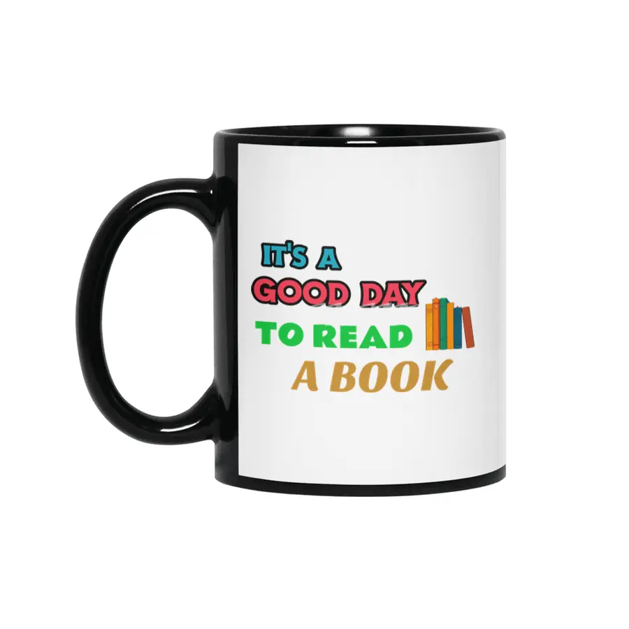 It's a Good Day to Read a Book Fanny Librarian & Book Lovers T-Shirt Siyah Kupa