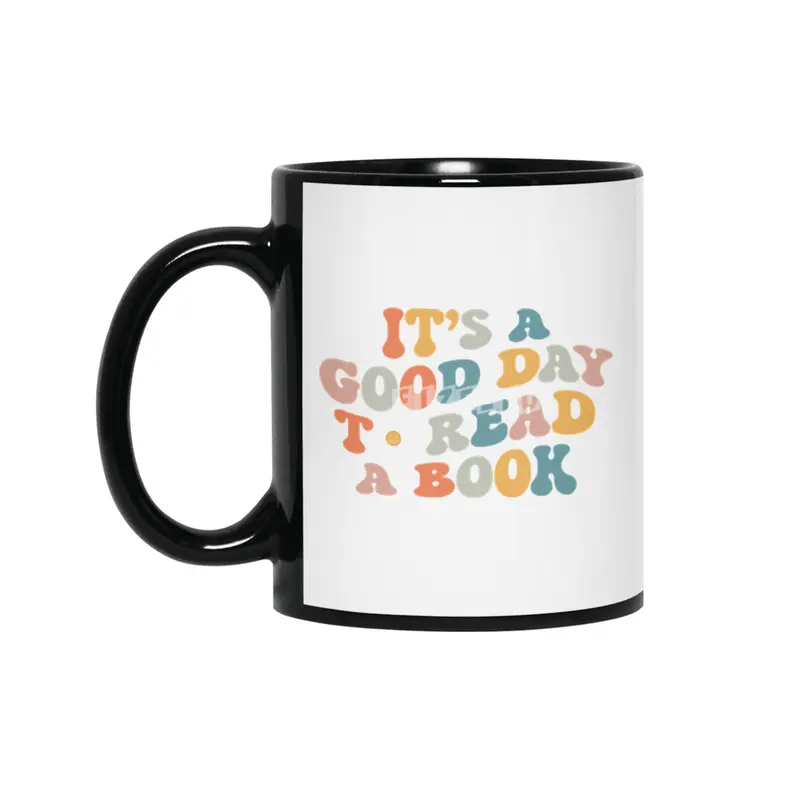 It_s Good Day To Read Book Funny Library Reading Lovers Siyah Kupa
