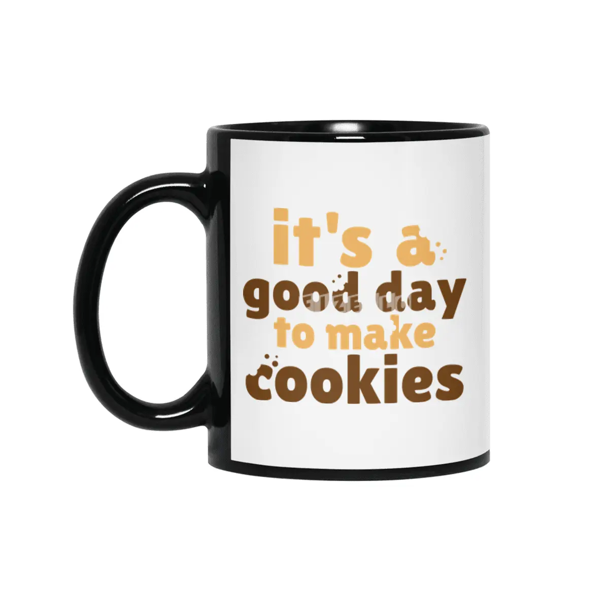 It's a Good Day To Make Cookies Siyah Kupa