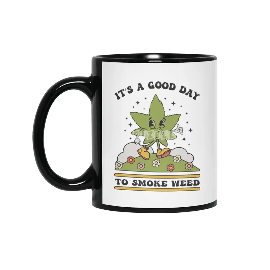 ITS A GOOD DAY TO SMOKE WEED Siyah Kupa
