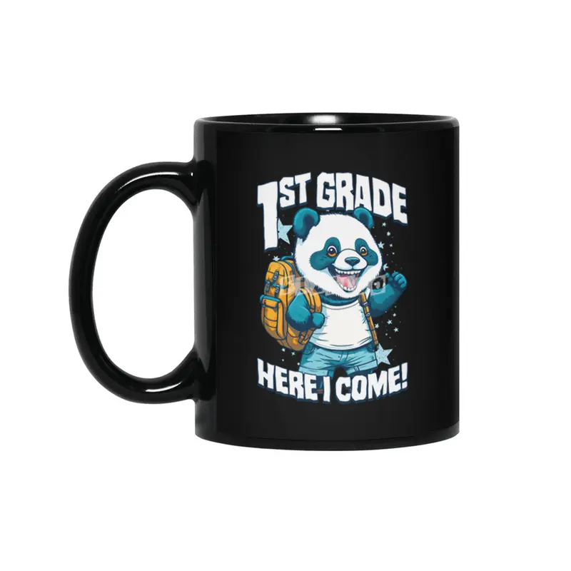 1st Grade Here I Come Back To First Day Of School Panda Siyah Kupa