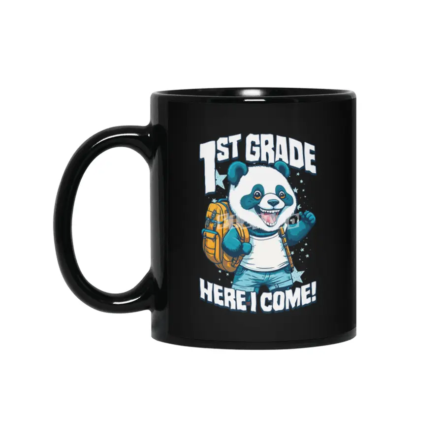 1st Grade Here I Come Back To First Day Of School Panda Siyah Kupa