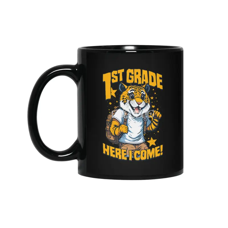 1st Grade Here I Come Back To First Day Of School Tiger Siyah Kupa