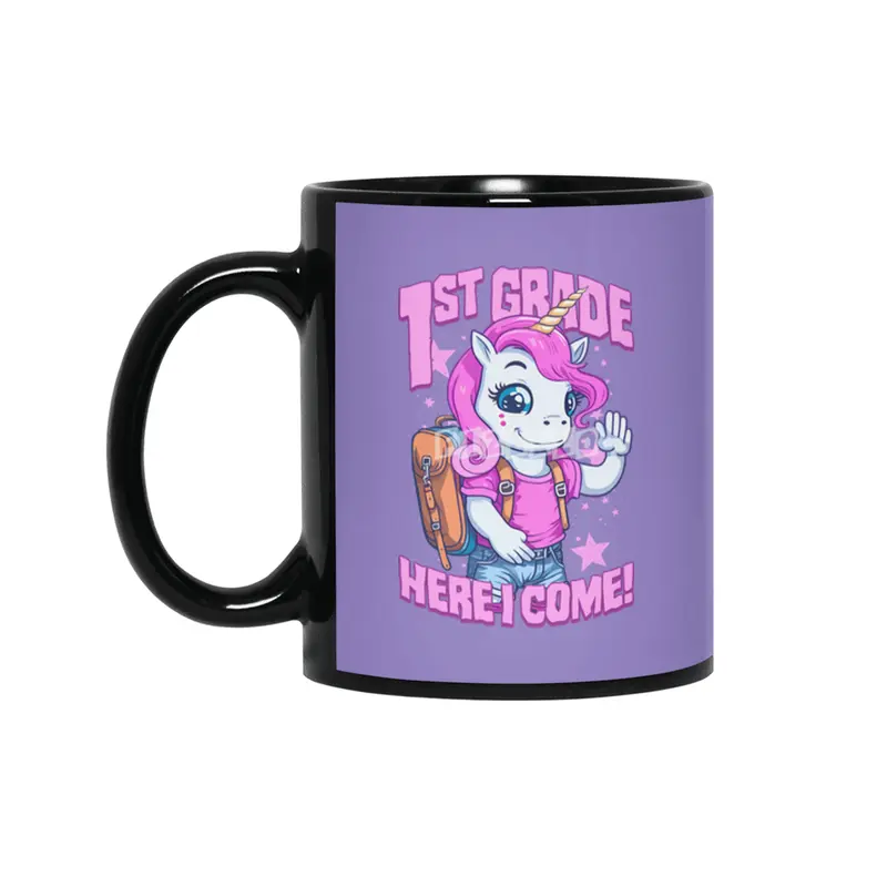 1st Grade Here I Come Back To First Day Of School Unicorn Siyah Kupa