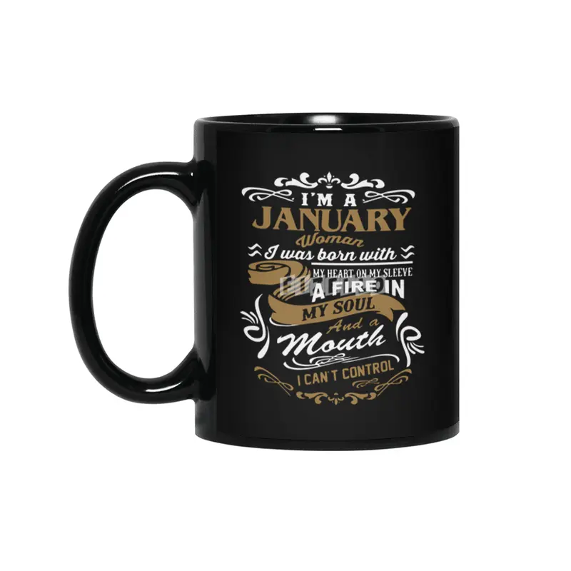 I'm a January Woman shirt Siyah Kupa