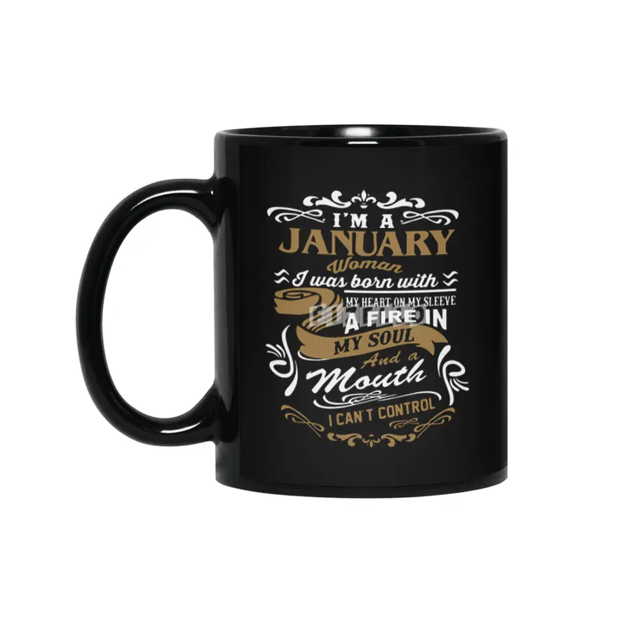 I'm a January Woman shirt Siyah Kupa