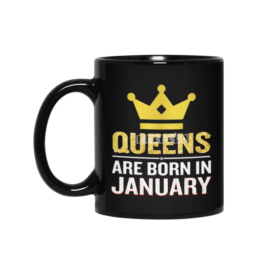 Queens Are Born In January Funny Quote Birthday Gift Siyah Kupa