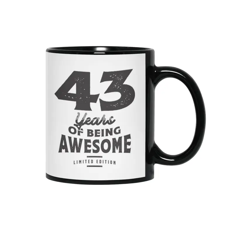 43 Years Of Being Awesome 43rd Birthday Siyah Kupa