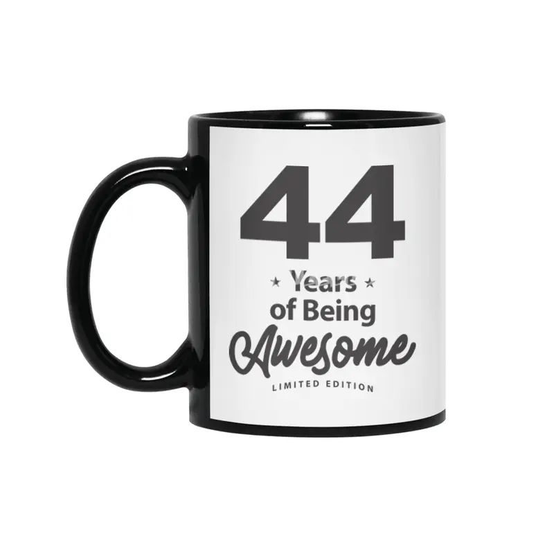 44 Years Of Being Awesome 44th Birthday Siyah Kupa