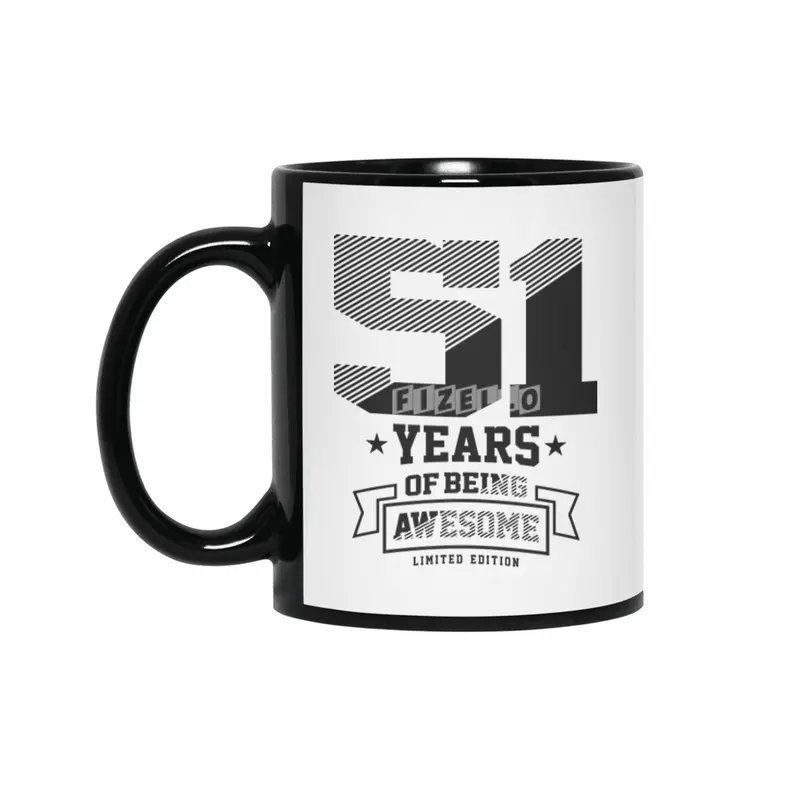 51 Years Of Being Awesome 51st Birthday Siyah Kupa