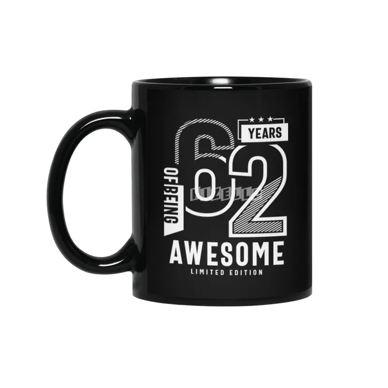 62 Years Of Being Awesome - 62nd Birthday Siyah Kupa