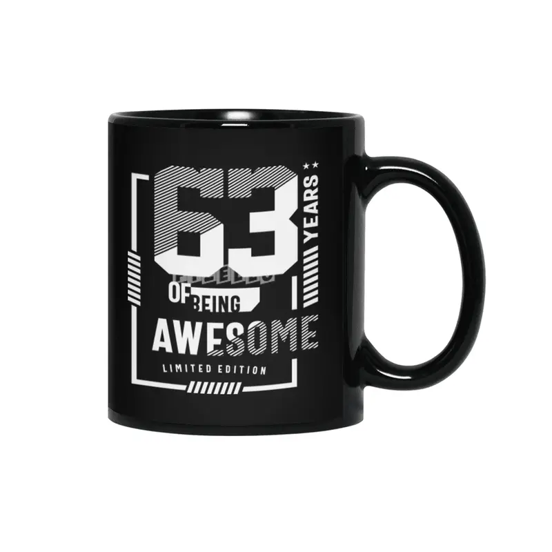 63 Years Of Being Awesome - 63rd Birthday Siyah Kupa