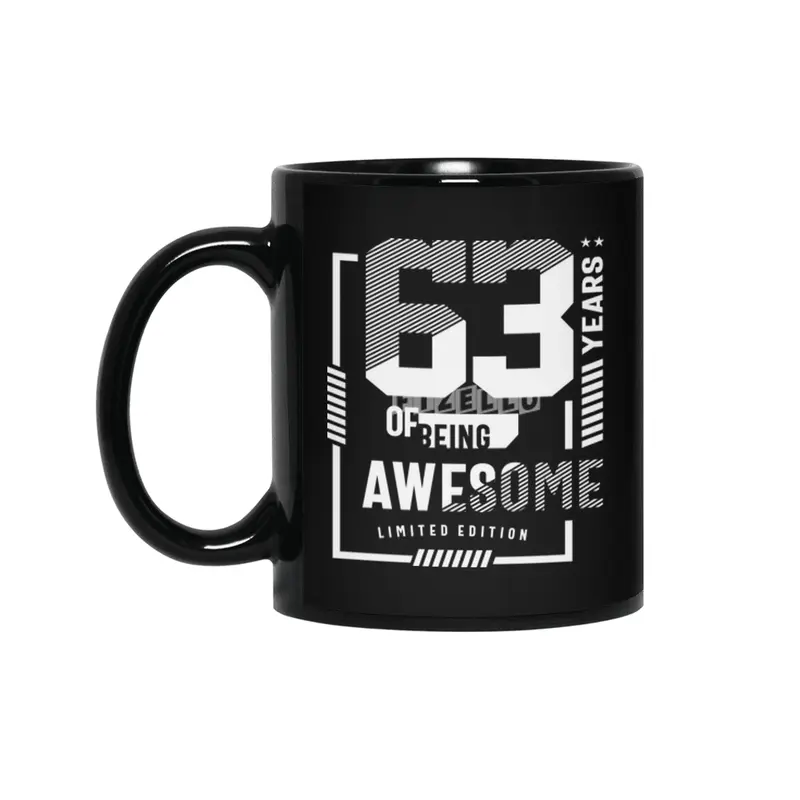63 Years Of Being Awesome - 63rd Birthday Siyah Kupa