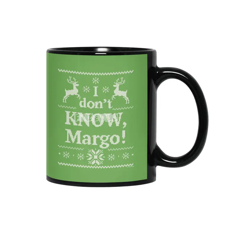 Christmas Vacation - I don't KNOW, Margo! Siyah Kupa