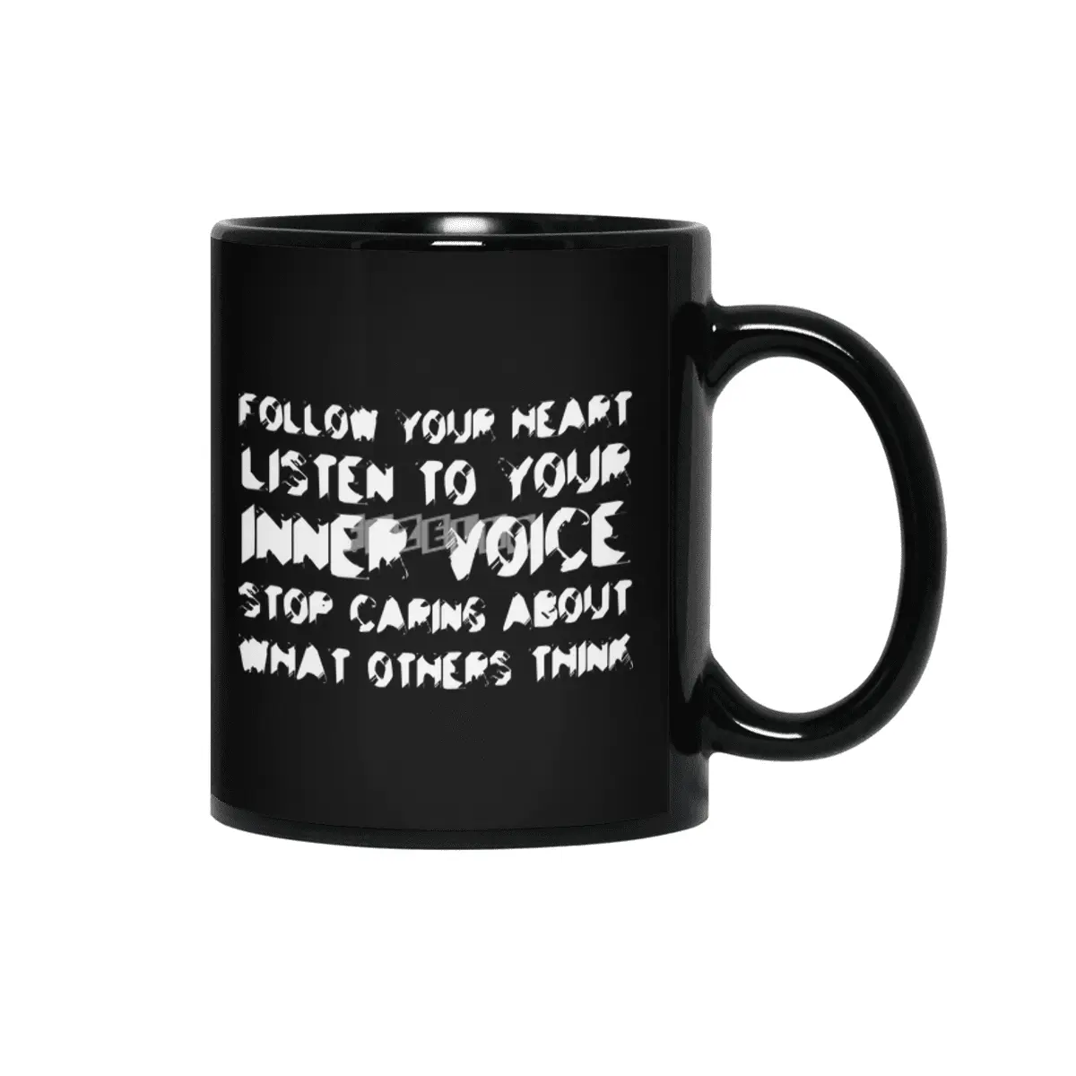 Follow your heart, listen to your inner voice, stop caring about what others think in white Siyah Kupa