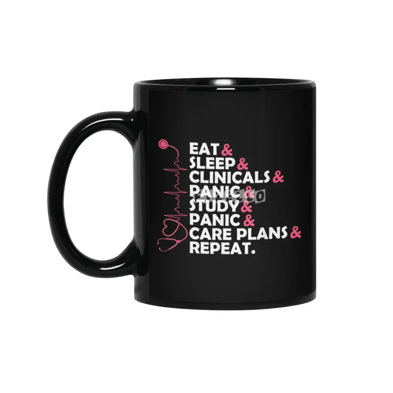 Funny Quote Nurse Day Nursing Students Eat Sleep Gift Tshirt T-Shirt Siyah Kupa