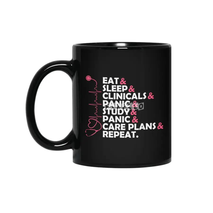 Funny Quote Nurse Day Nursing Students Eat Sleep Gift Tshirt T-Shirt Siyah Kupa