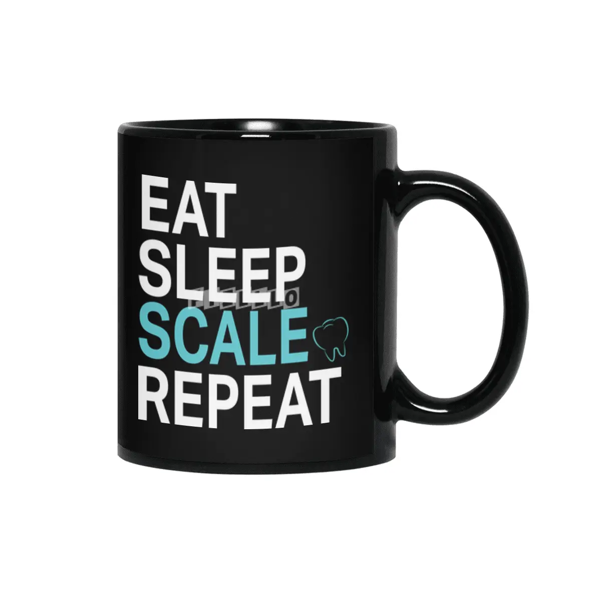 Funny Dental Hygienist Eat Sleep Scale Repeat Teeth Dentist T-Shirt Siyah Kupa