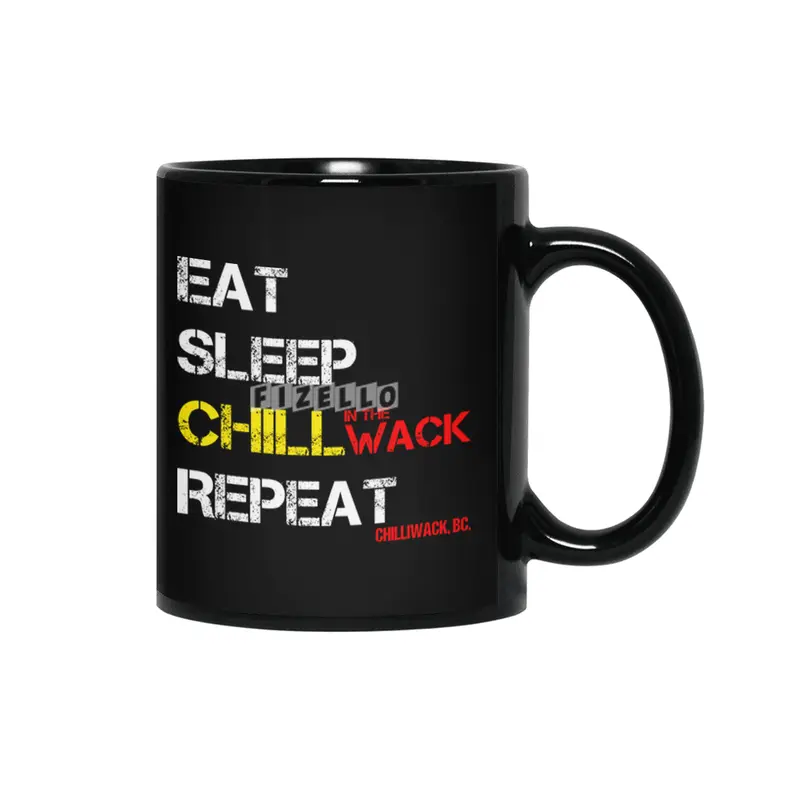 Chilliwack, Eat Sleep Chill Repeat, funny quote Siyah Kupa