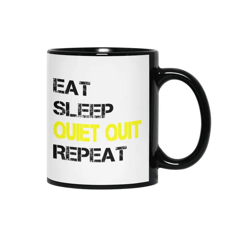 Quiet Quitting trend, Quiet quit, Eat sleep repeat Siyah Kupa