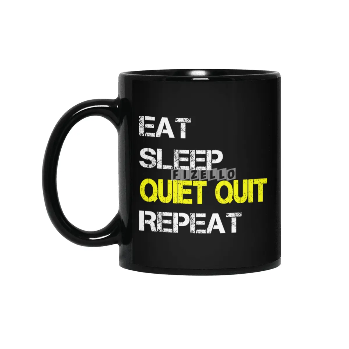 Quiet Quitting trend, Quiet quit, Eat sleep repeat Siyah Kupa