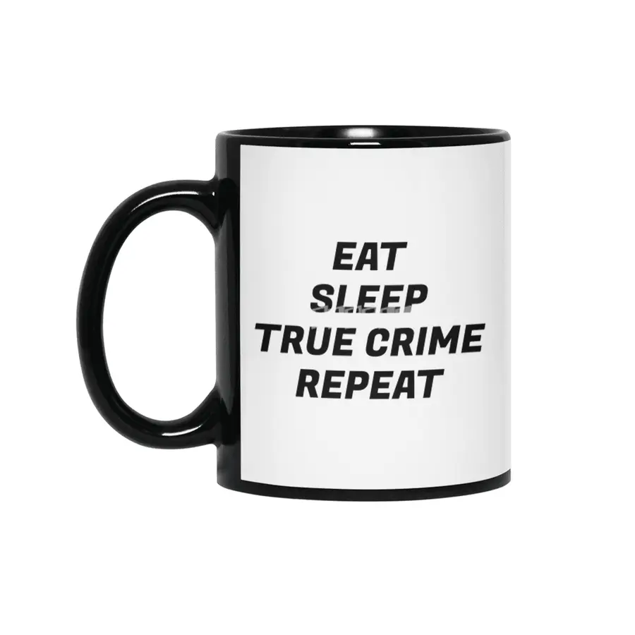 Podcast Day - Eat Sleep True Crime Repeat Siyah Kupa
