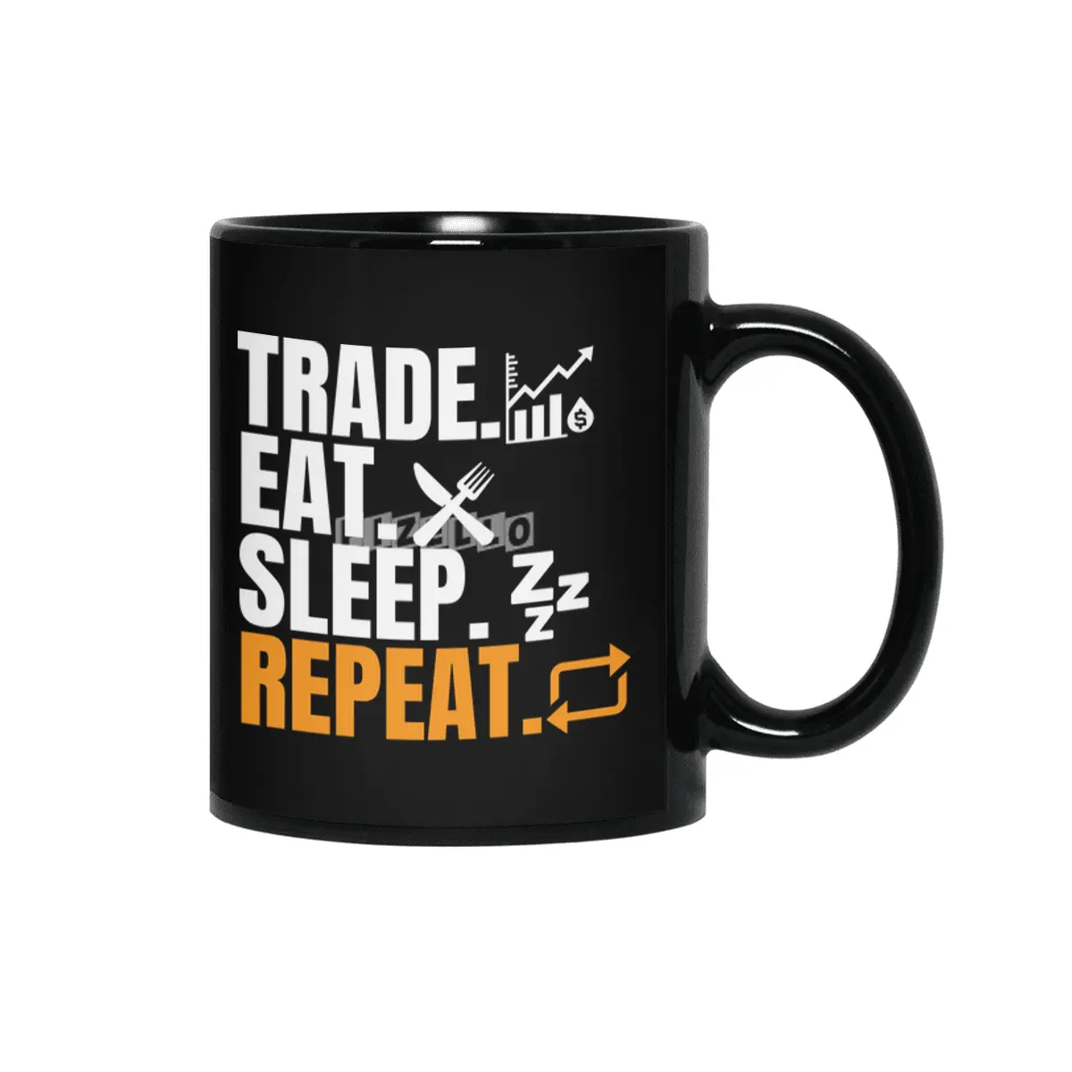 Trade Eat Sleep Repeat - Daytrader Siyah Kupa