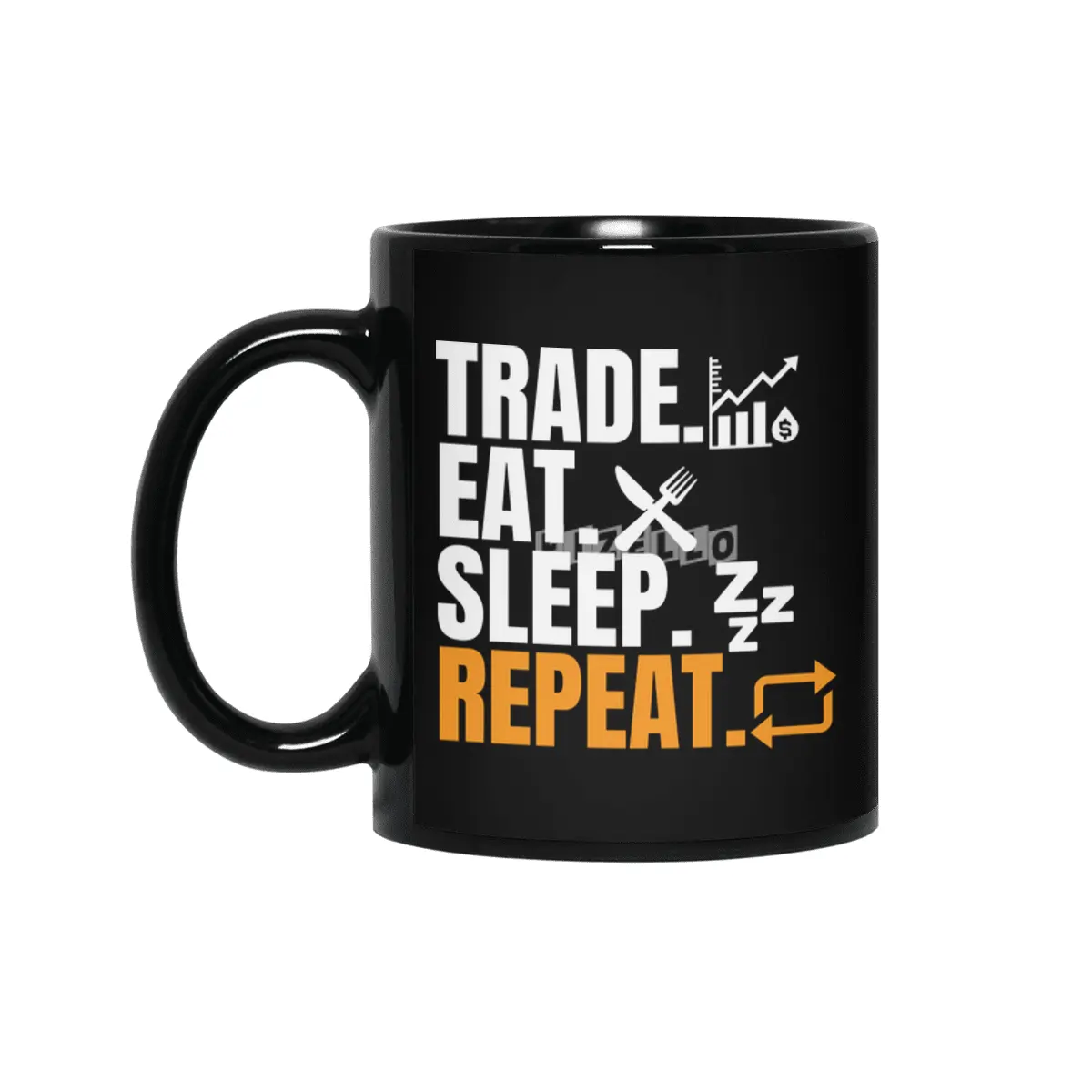 Trade Eat Sleep Repeat - Daytrader Siyah Kupa
