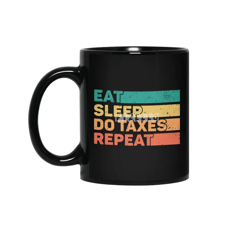 Tax Day Eat Sleep Repeat CPA Accountant Tax Season Siyah Kupa