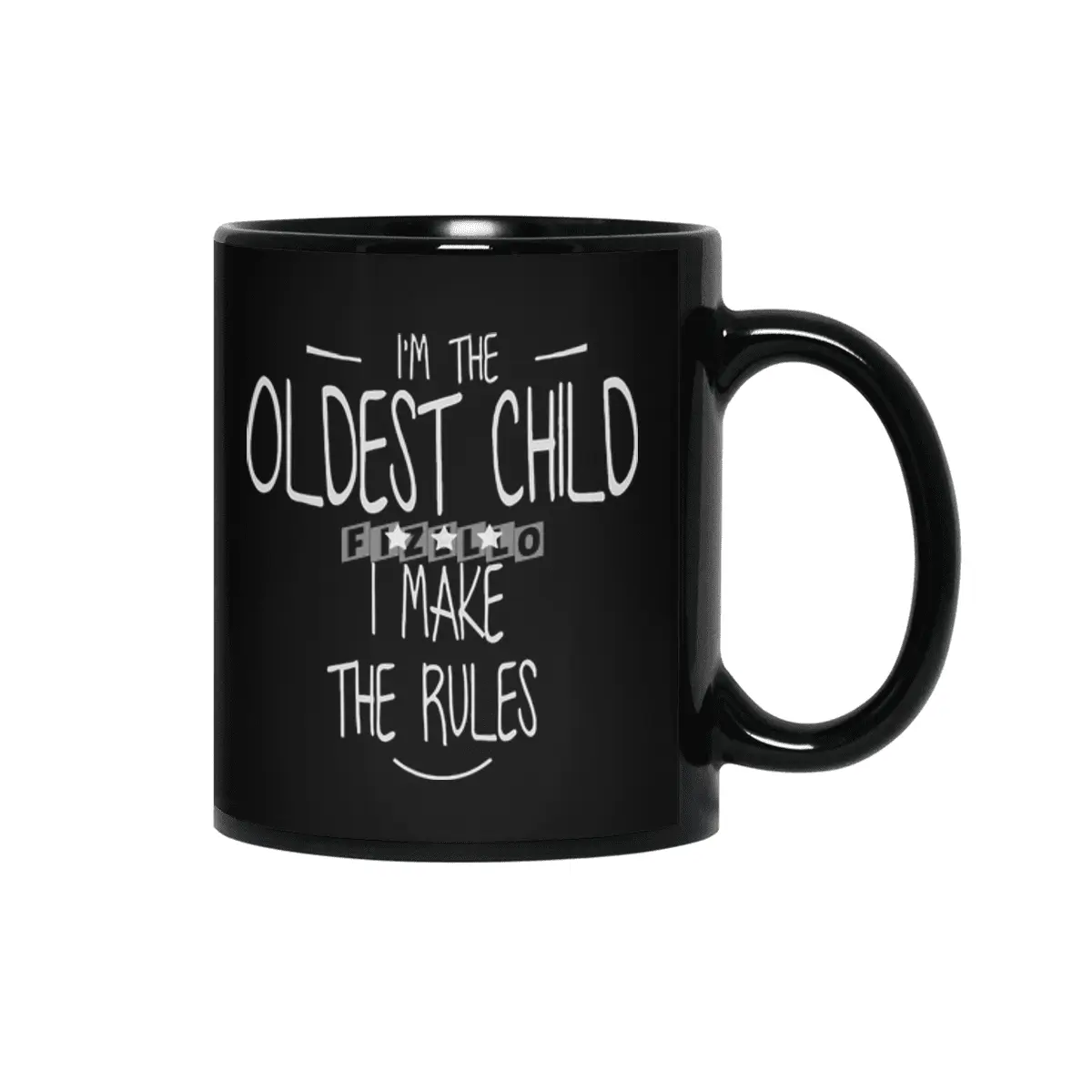I'm the oldest child i make the rules shirt Siyah Kupa