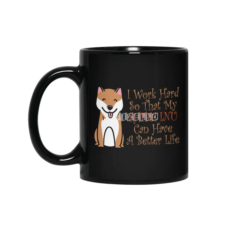 I work hard so that my Shiba Inu can have a better Siyah Kupa