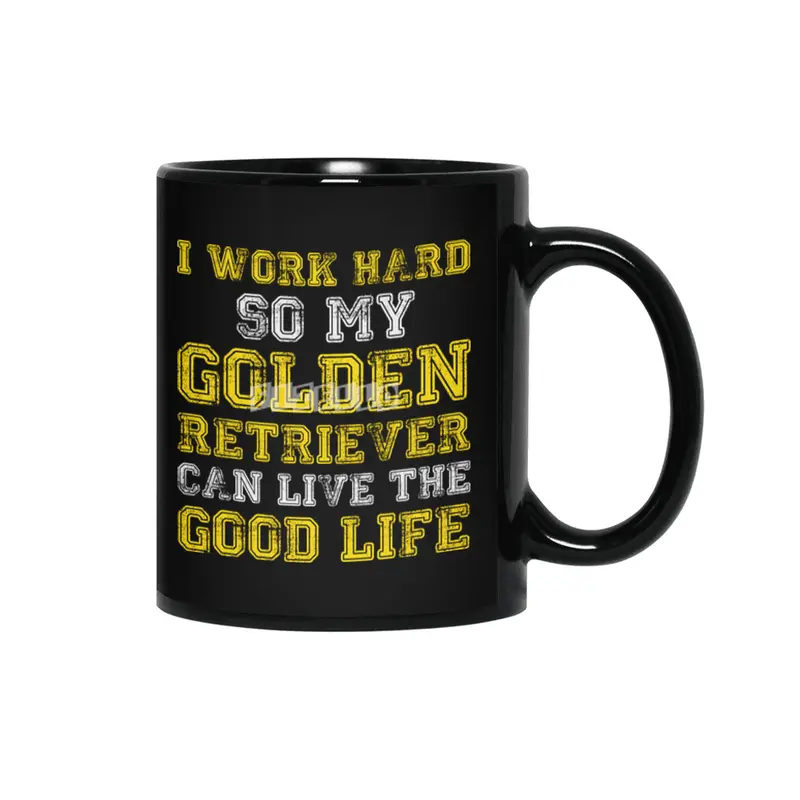 I Work Hard Funny Golden Retriever Life Siyah Kupa
