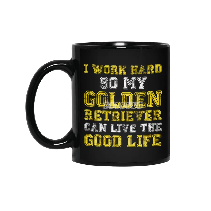 I Work Hard Funny Golden Retriever Life Siyah Kupa