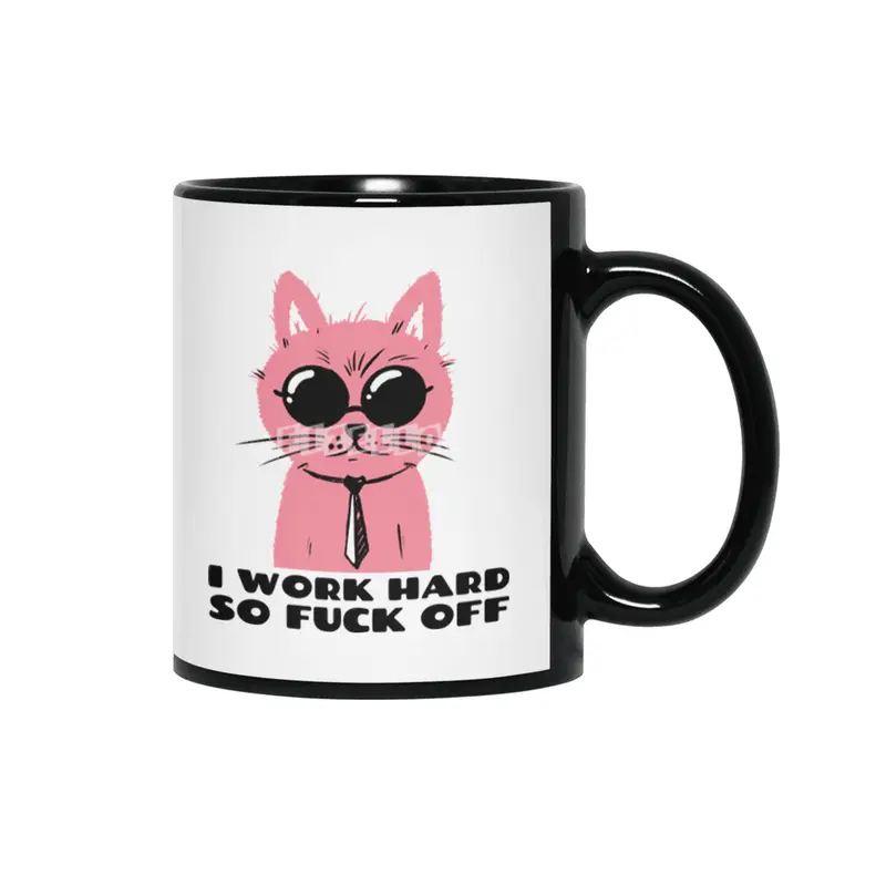 I work hard so fuck off- pink cat with shades- graphic design- black text Siyah Kupa
