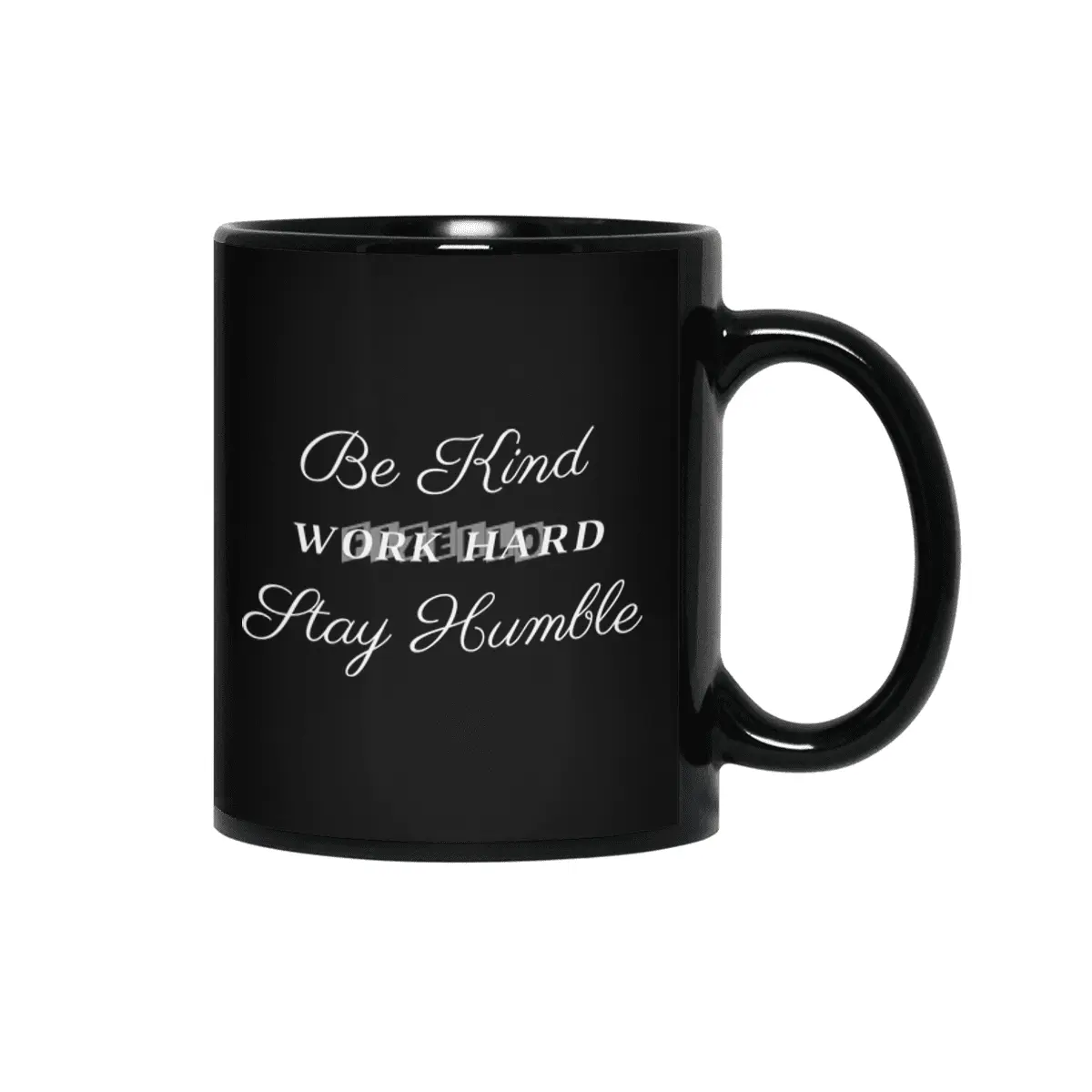 Be Kind Work Hard Stay Humble T-Shirt Siyah Kupa