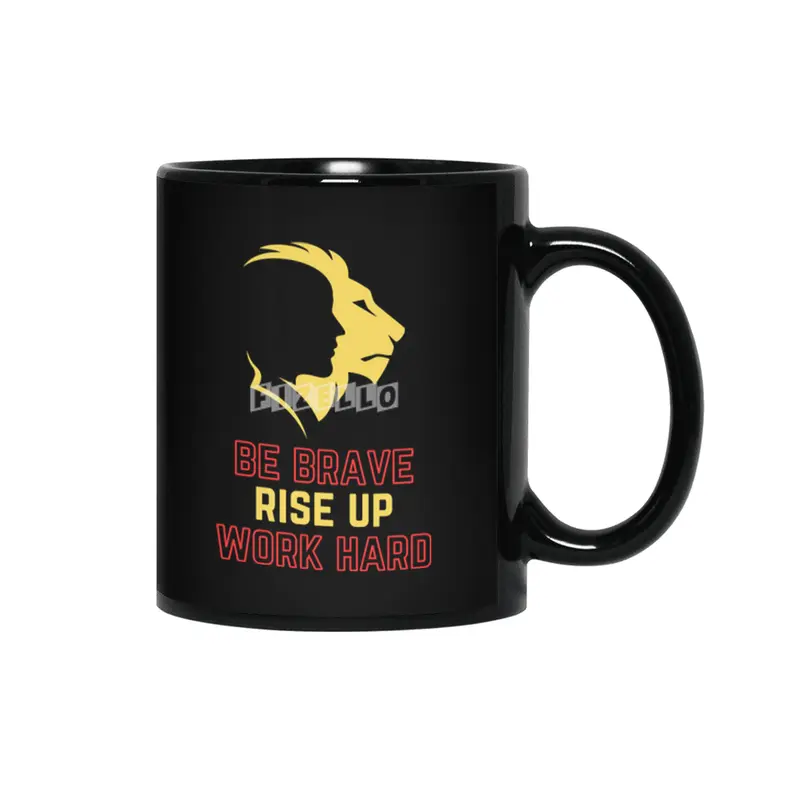 Be Brave Rise Up Work Hard Text Printed Siyah Kupa