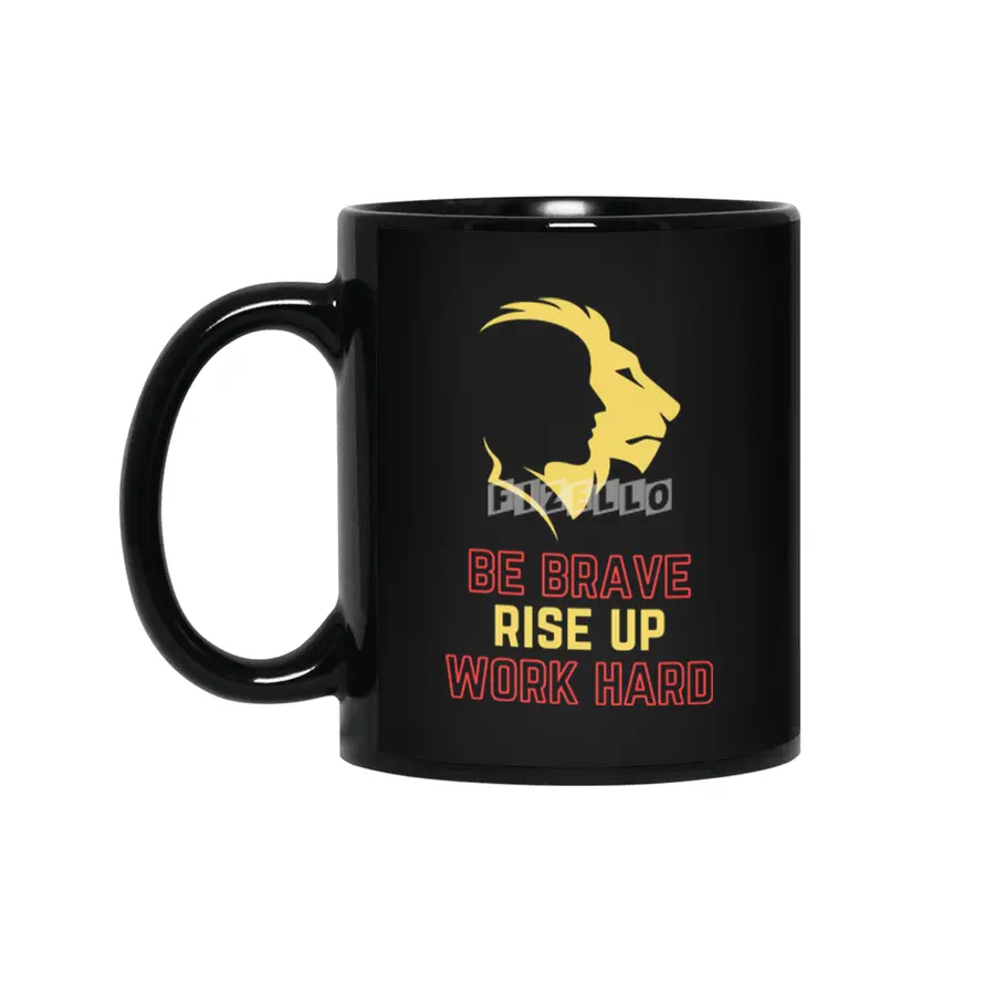Be Brave Rise Up Work Hard Text Printed Siyah Kupa
