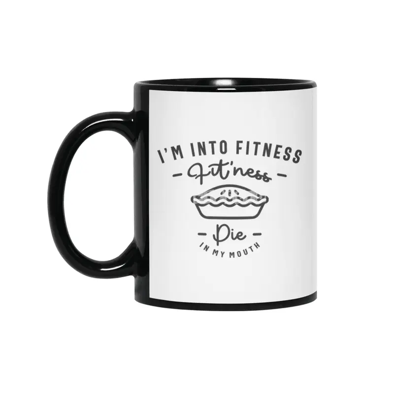 I'm Into Fitness Fit'ness Pie In My Mouth Siyah Kupa
