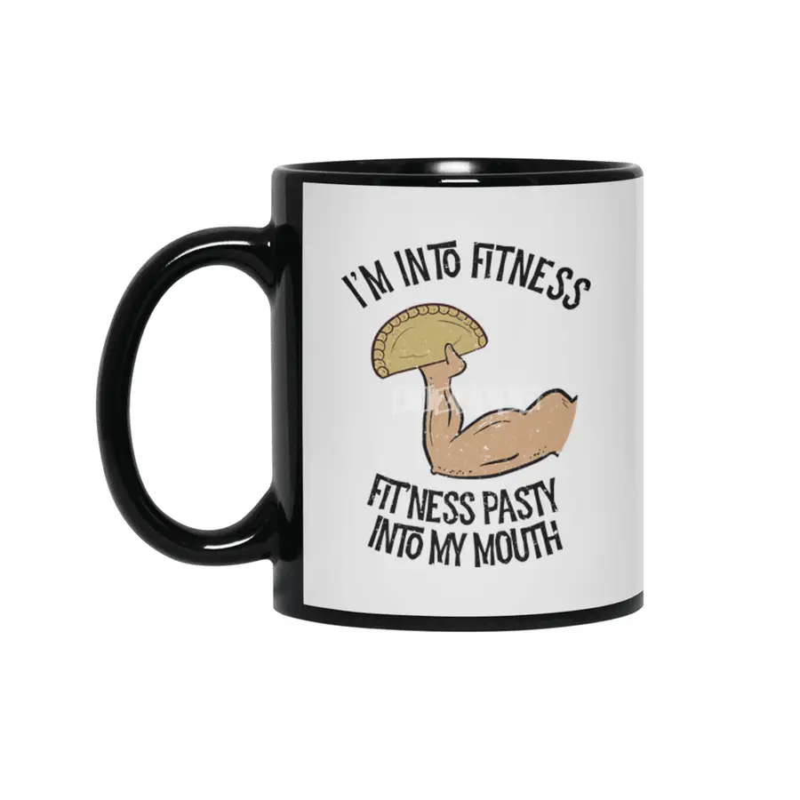 I'm into Fitness Pasty into My Mouth Funny Pasty Lover Siyah Kupa