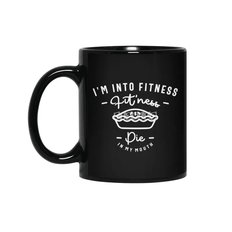 I'm Into Fitness Fit'ness Pie In My Mouth Siyah Kupa