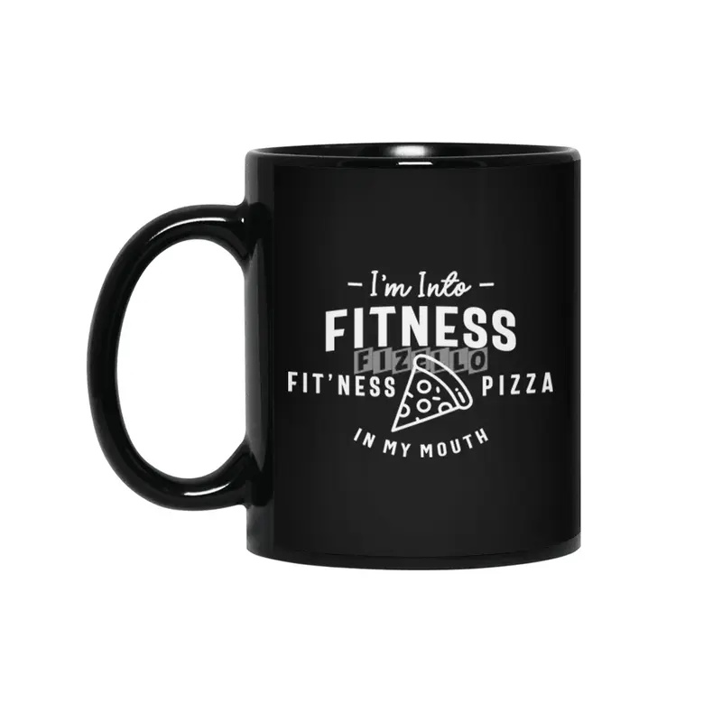 I'm Into Fitness Fit'ness Pizza In My Mouth Siyah Kupa