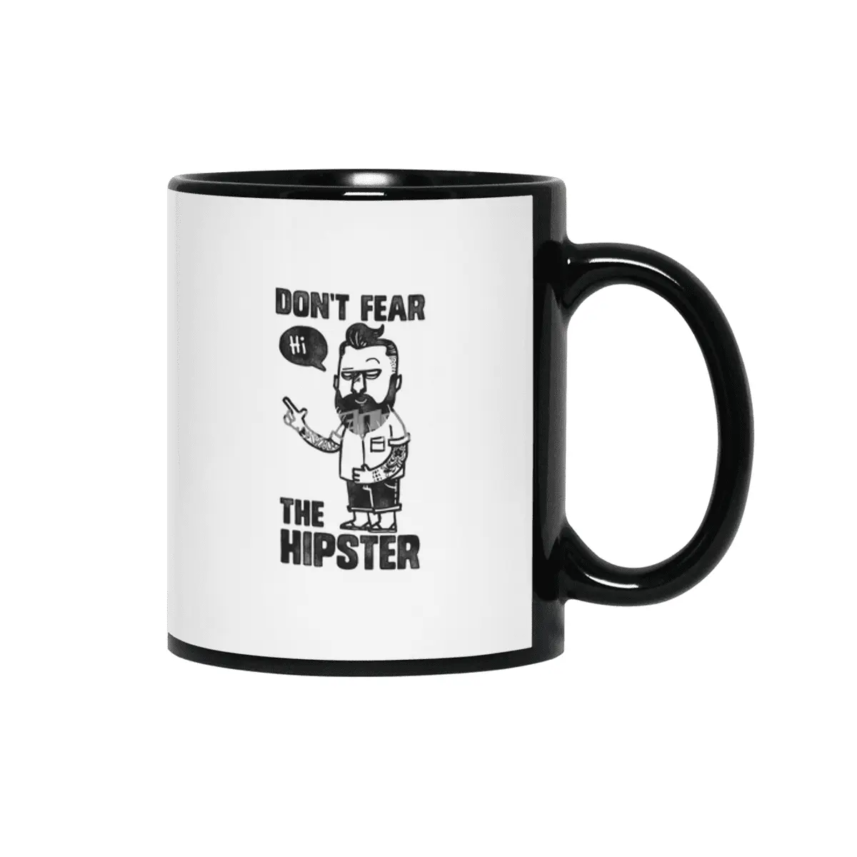 Don't Fear The Hipster Siyah Kupa
